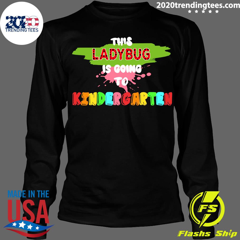 This Ladybug Is Going To Kindergarten Back School - Adult & Kids T-Shirts, Sweatshirts & Hoodies apparel design preview 4
