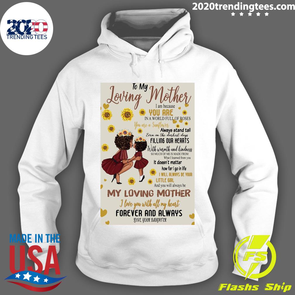 To My Loving Mother I Am Because You Are In A World - Adult & Kids T-Shirts, Sweatshirts & Hoodies apparel design preview 2