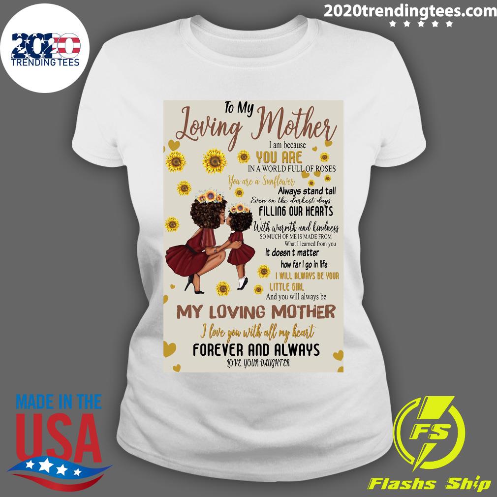 To My Loving Mother I Am Because You Are In A World - Adult & Kids T-Shirts, Sweatshirts & Hoodies apparel design preview 3