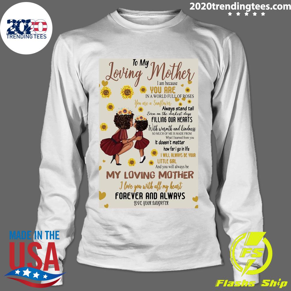 To My Loving Mother I Am Because You Are In A World - Adult & Kids T-Shirts, Sweatshirts & Hoodies apparel design preview 4