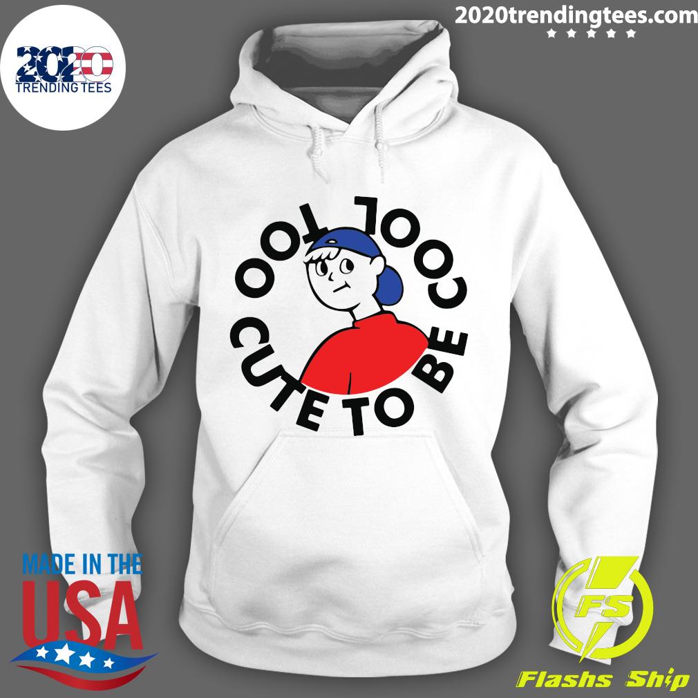 Too Cute To Be Cool - Adult & Kids T-Shirts, Sweatshirts & Hoodies apparel design preview 2