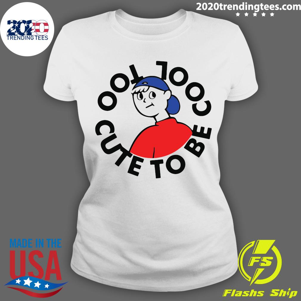 Too Cute To Be Cool - Adult & Kids T-Shirts, Sweatshirts & Hoodies apparel design preview 3