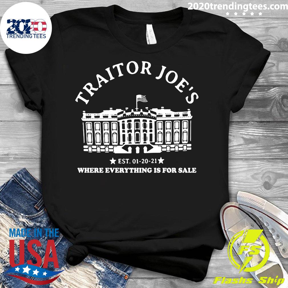 Traitor Joe's EST 01-20-21 Where Everything Is For - Adult & Kids T-Shirts, Sweatshirts & Hoodies apparel design preview 3