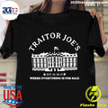 Traitor Joe's EST 01-20-21 Where Everything Is For - Adult & Kids T-Shirts, Sweatshirts & Hoodies apparel design preview 1