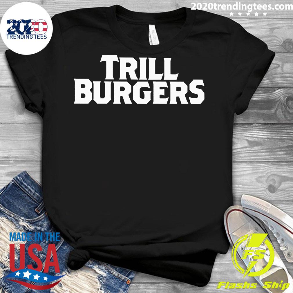 Trill Burgers - Adult & Kids T-Shirts, Sweatshirts & Hoodies apparel design preview 3