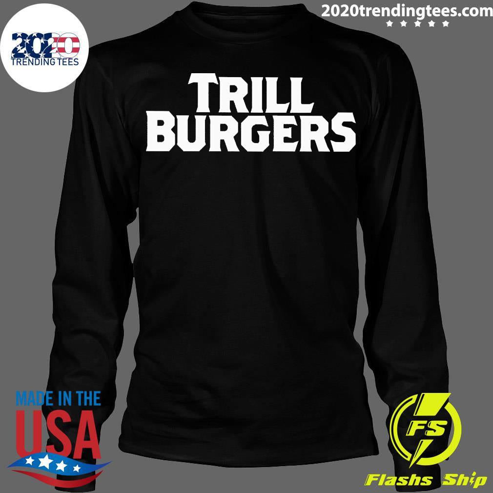 Trill Burgers - Adult & Kids T-Shirts, Sweatshirts & Hoodies apparel design preview 4