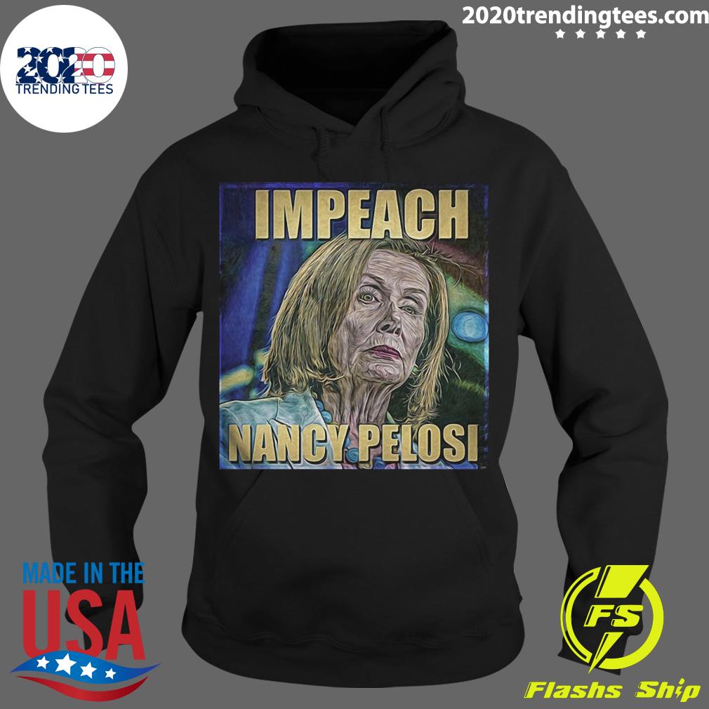 Trump Impeach Nancy Pelosi - Adult & Kids T-Shirts, Sweatshirts & Hoodies apparel design preview 2