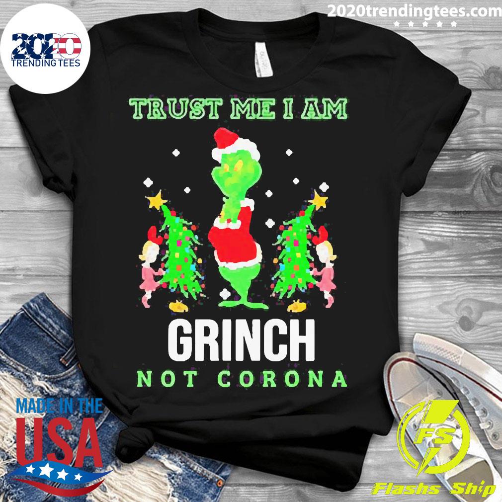 Trust Me I Am Grinch Not Corona Christmas - Adult & Kids T-Shirts, Sweatshirts & Hoodies apparel design preview 3