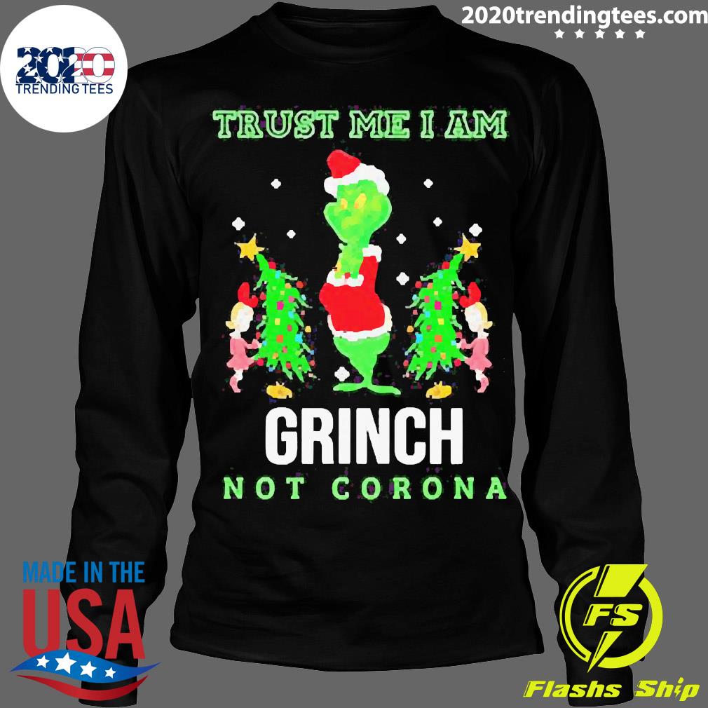 Trust Me I Am Grinch Not Corona Christmas - Adult & Kids T-Shirts, Sweatshirts & Hoodies apparel design preview 4
