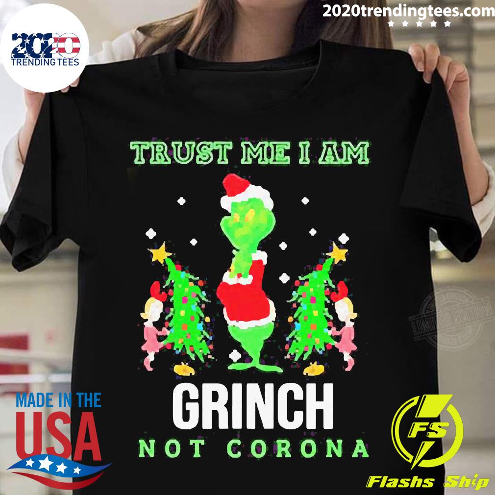 Trust Me I Am Grinch Not Corona Christmas - Adult & Kids T-Shirts, Sweatshirts & Hoodies apparel design preview 1