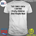 Two Things I Know Can Make Pretty Children And People - Adult & Kids T-Shirts, Sweatshirts & Hoodies apparel design preview 1