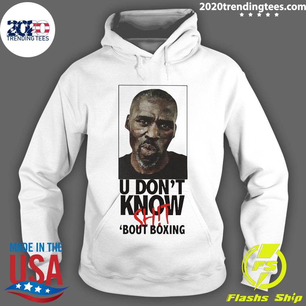U Don't Know Shit Bout Boxing - Adult & Kids T-Shirts, Sweatshirts & Hoodies apparel design preview 2
