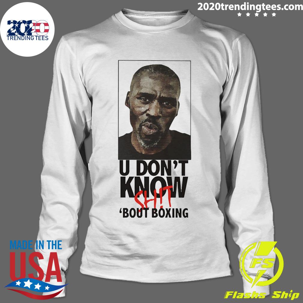 U Don't Know Shit Bout Boxing - Adult & Kids T-Shirts, Sweatshirts & Hoodies apparel design preview 4