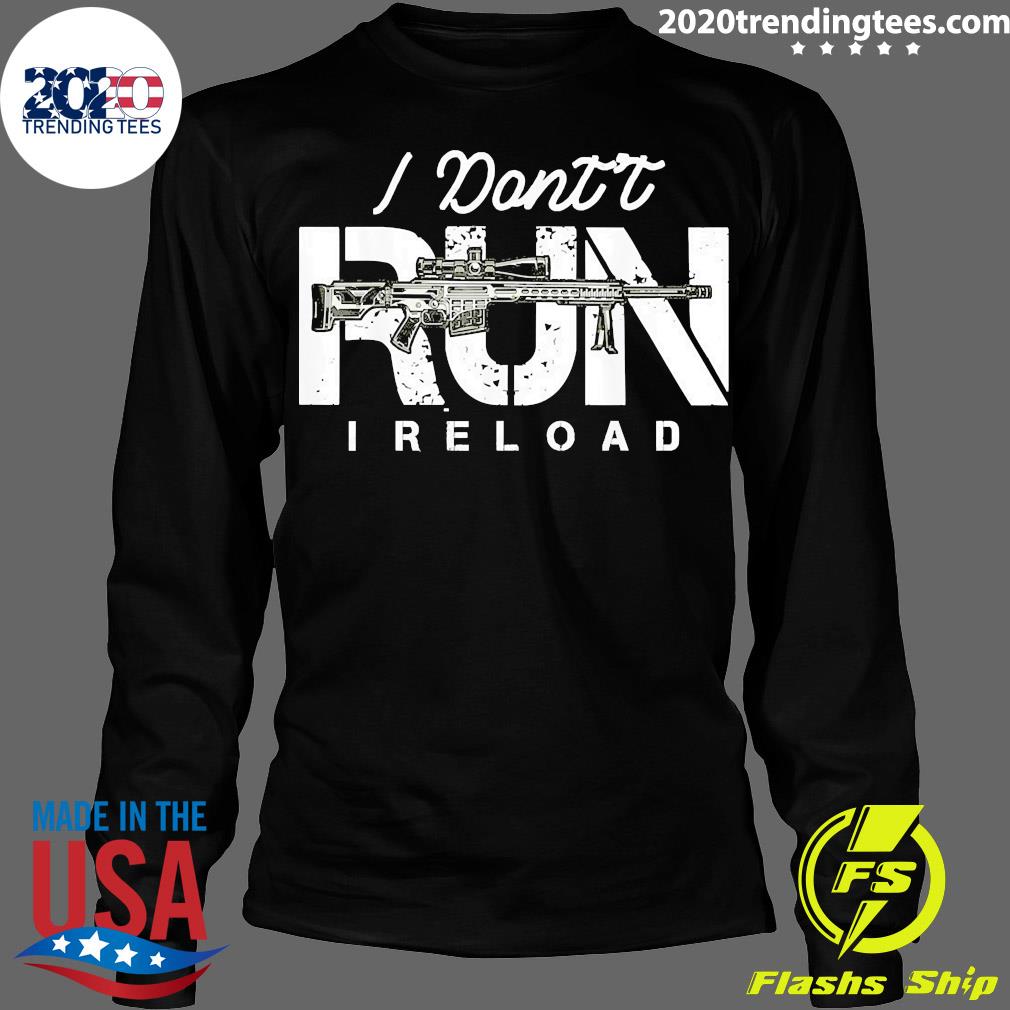 Official Guns I Don't Run Reload Gun Owners - Adult & Kids T-Shirts, Sweatshirts & Hoodies apparel design preview 4