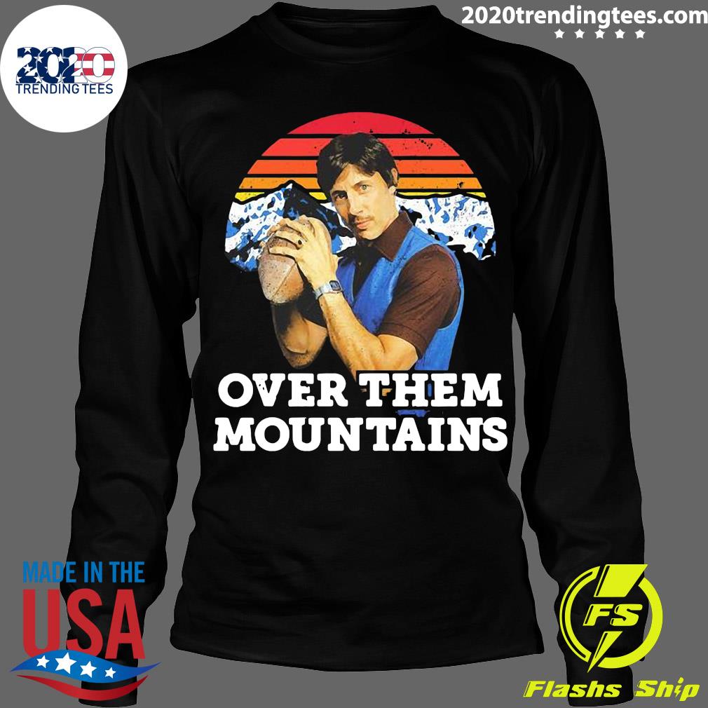 Uncle Rico Over Them Mountains Vintage - Adult & Kids T-Shirts, Sweatshirts & Hoodies apparel design preview 4