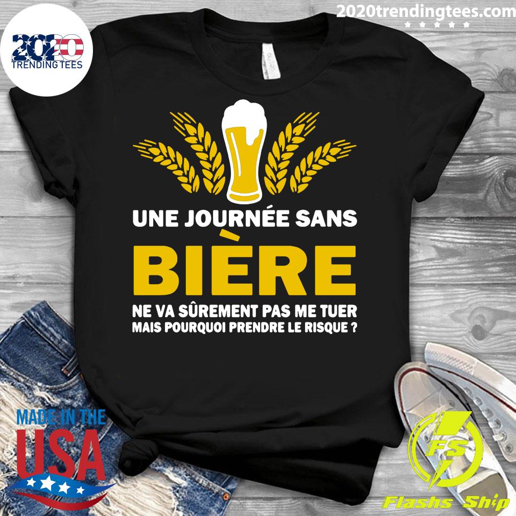 Une Journee Sans Biere Ne Va Surement Pas Me Tuer - Adult & Kids T-Shirts, Sweatshirts & Hoodies apparel design preview 3