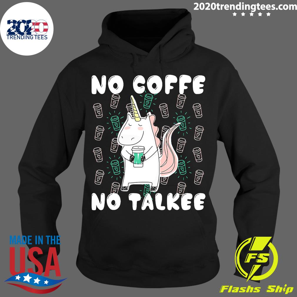 Unicorn No Coffee Talkee - Adult & Kids T-Shirts, Sweatshirts & Hoodies apparel design preview 2