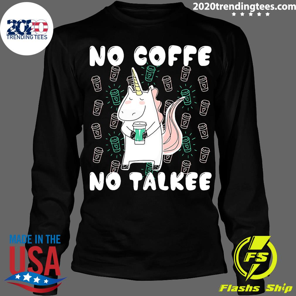 Unicorn No Coffee Talkee - Adult & Kids T-Shirts, Sweatshirts & Hoodies apparel design preview 4