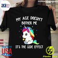 Unicorns My Age Doesn't Bother Me It's The Side - Adult & Kids T-Shirts, Sweatshirts & Hoodies apparel design preview 1