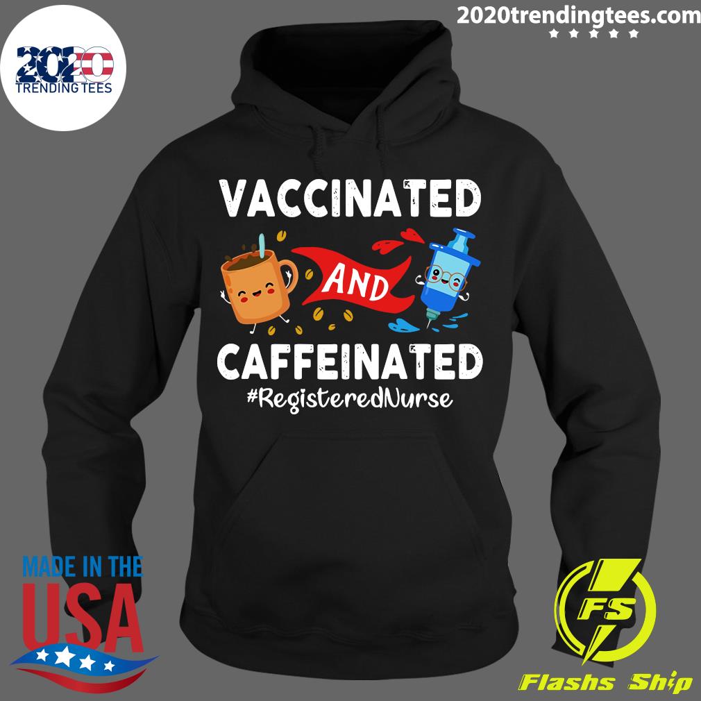 Vaccinated And Caffeinated Ted Registered Nurse - Adult & Kids T-Shirts, Sweatshirts & Hoodies apparel design preview 2