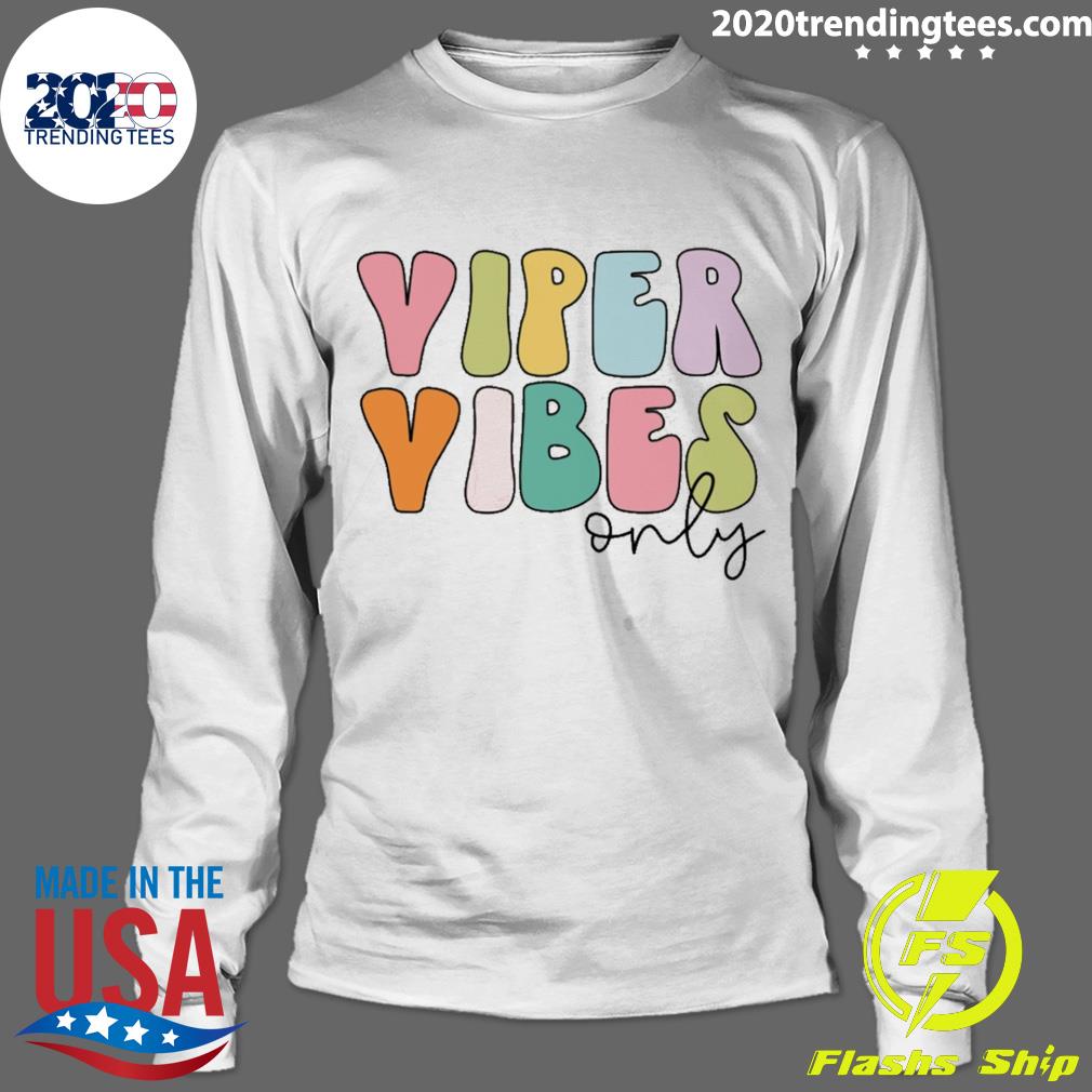 Viper Vibes Only - Adult & Kids T-Shirts, Sweatshirts & Hoodies apparel design preview 4