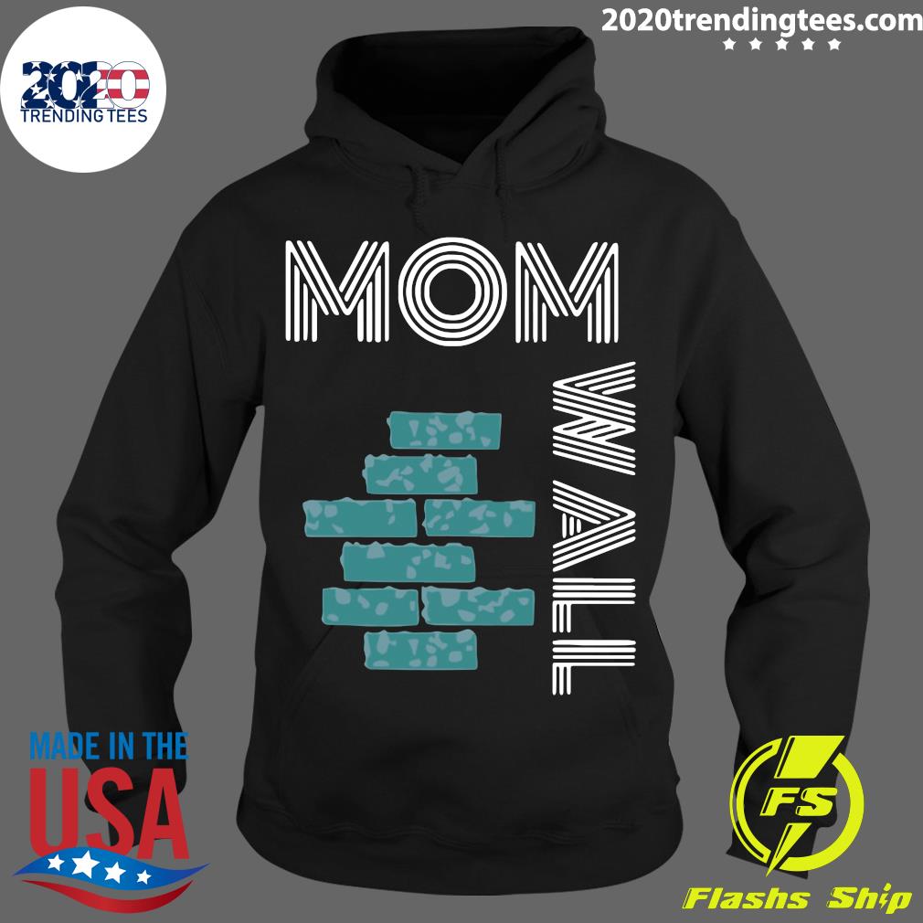 Wall Of Moms - Adult & Kids T-Shirts, Sweatshirts & Hoodies apparel design preview 2