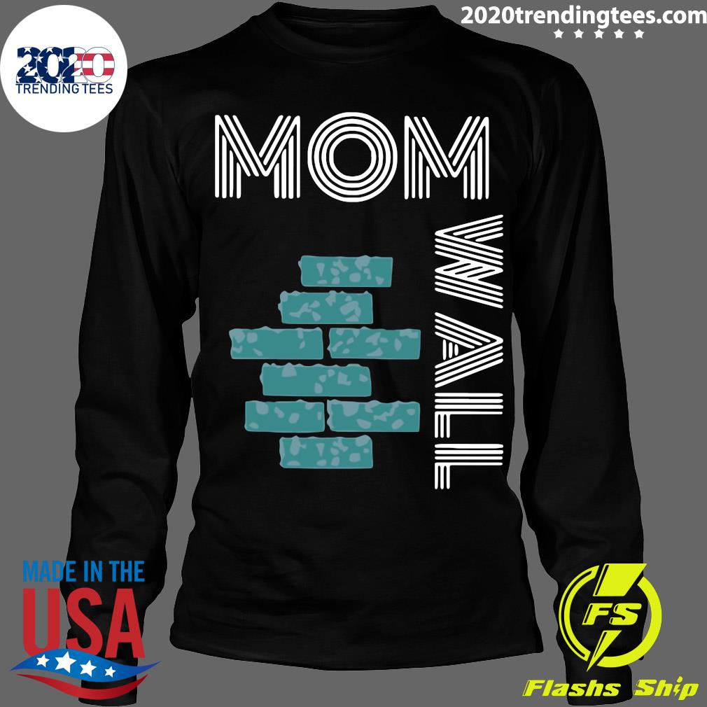 Wall Of Moms - Adult & Kids T-Shirts, Sweatshirts & Hoodies apparel design preview 4