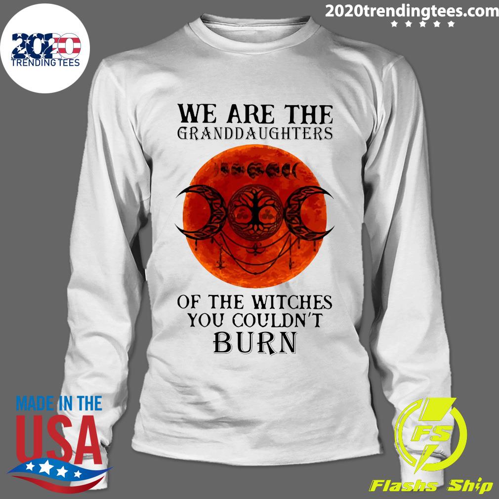 We Are The Granddaughters Of Witches You Couldn't - Adult & Kids T-Shirts, Sweatshirts & Hoodies apparel design preview 4