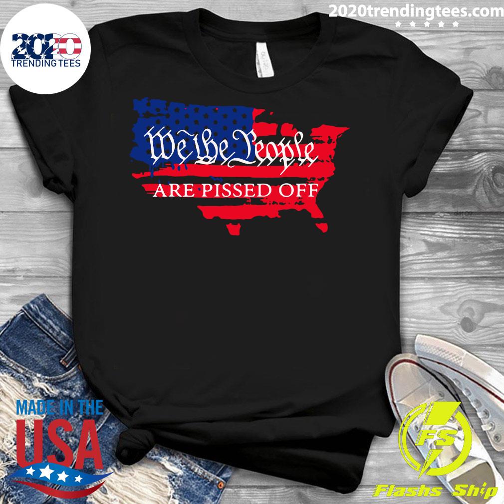 We The People Are Pissed Off America Flag - Adult & Kids T-Shirts, Sweatshirts & Hoodies apparel design preview 3