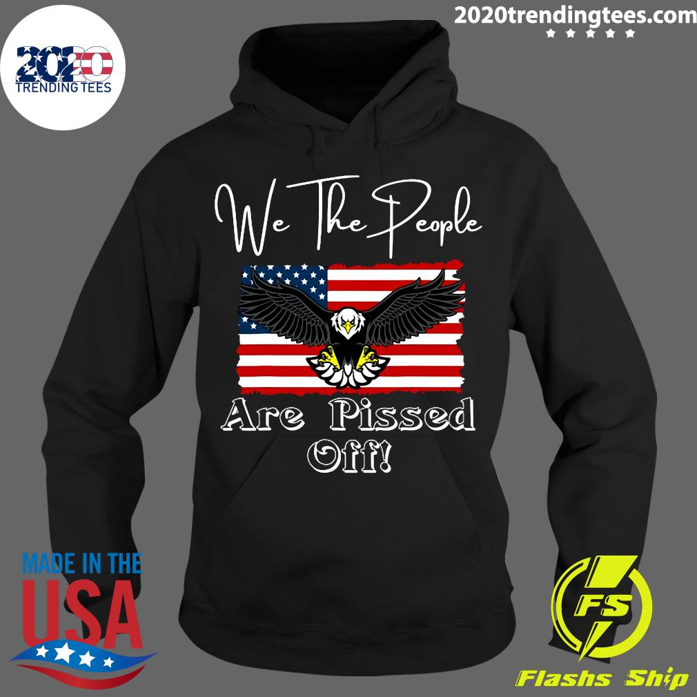 We The People Are Pissed Off Fight For Democracy - Adult & Kids T-Shirts, Sweatshirts & Hoodies apparel design preview 2