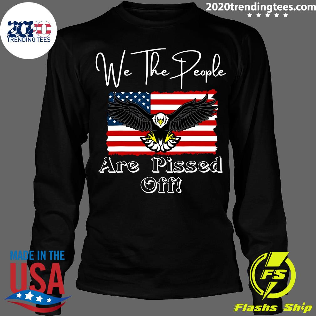 We The People Are Pissed Off Fight For Democracy - Adult & Kids T-Shirts, Sweatshirts & Hoodies apparel design preview 4
