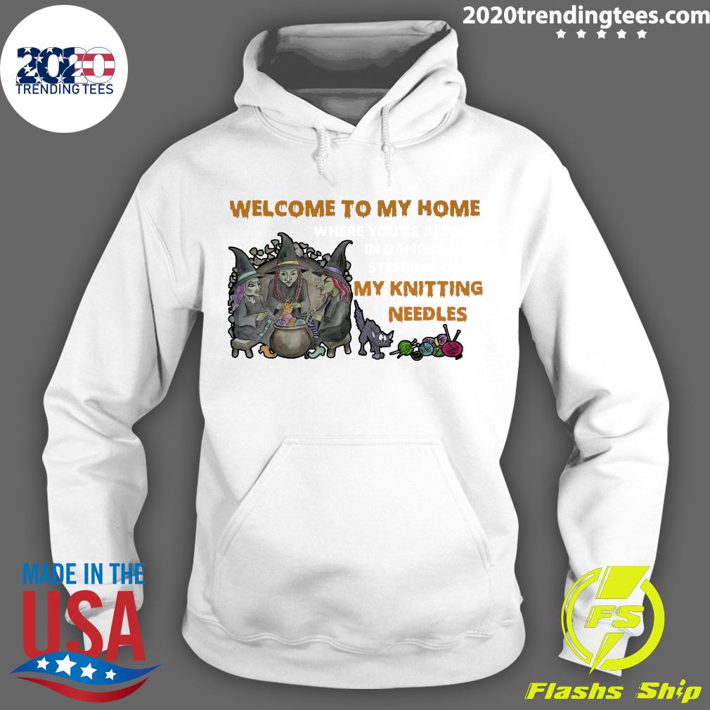Welcome To My Home Where You're Always In Danger of - Adult & Kids T-Shirts, Sweatshirts & Hoodies apparel design preview 2
