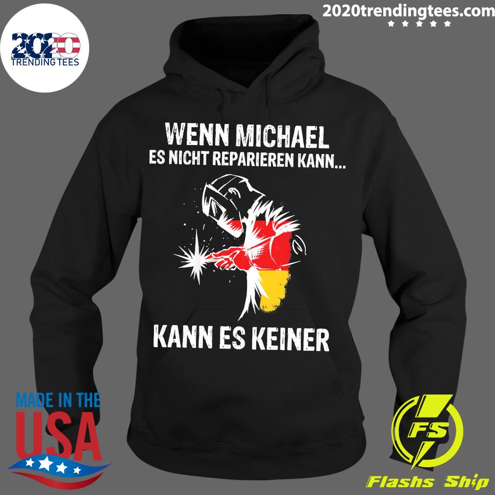 Wenn Michael Es Nicht Reparieren Kann Keiner - Adult & Kids T-Shirts, Sweatshirts & Hoodies apparel design preview 2