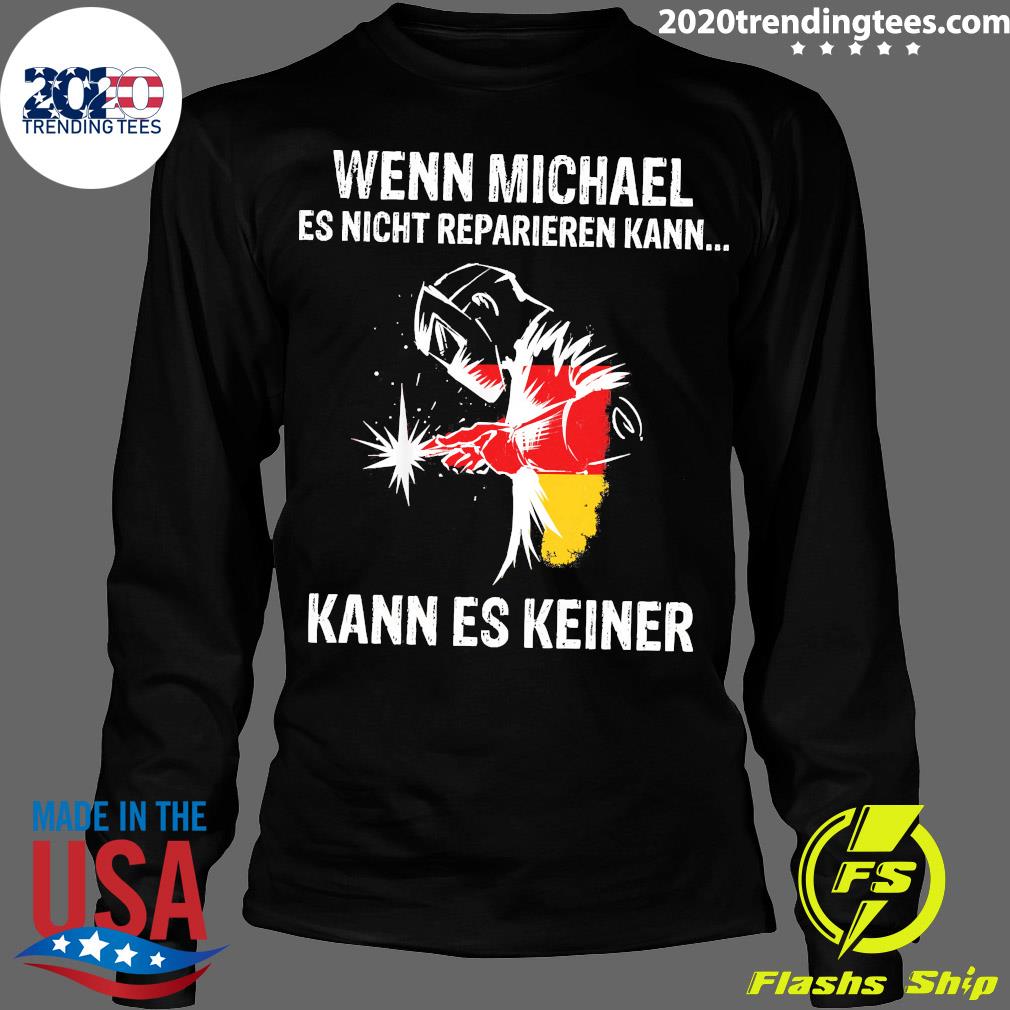Wenn Michael Es Nicht Reparieren Kann Keiner - Adult & Kids T-Shirts, Sweatshirts & Hoodies apparel design preview 4
