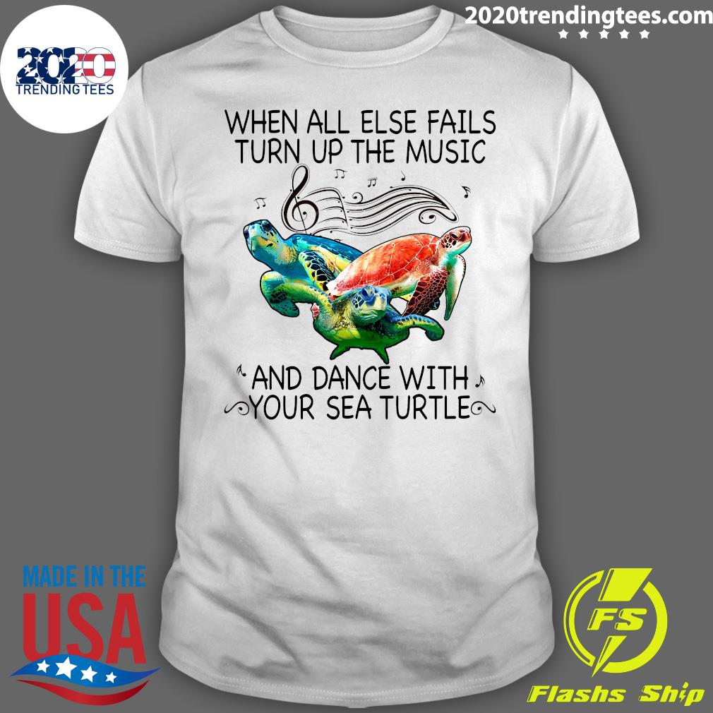 When All Else Fails Turn Up The Music And Dance With - Adult & Kids T-Shirts, Sweatshirts & Hoodies apparel design preview 1