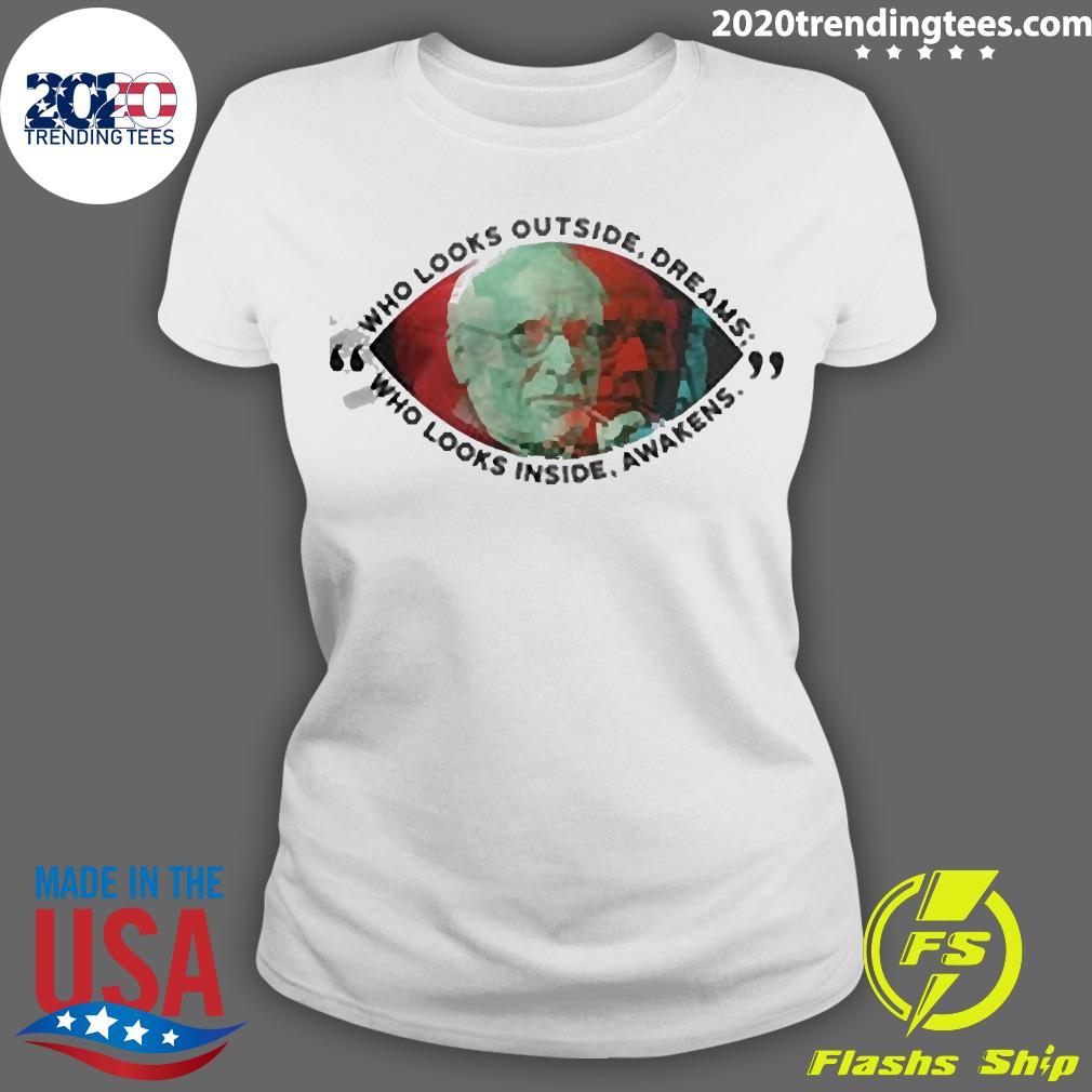 Who Looks Outside Dreams Inside Awakens - Adult & Kids T-Shirts, Sweatshirts & Hoodies apparel design preview 3
