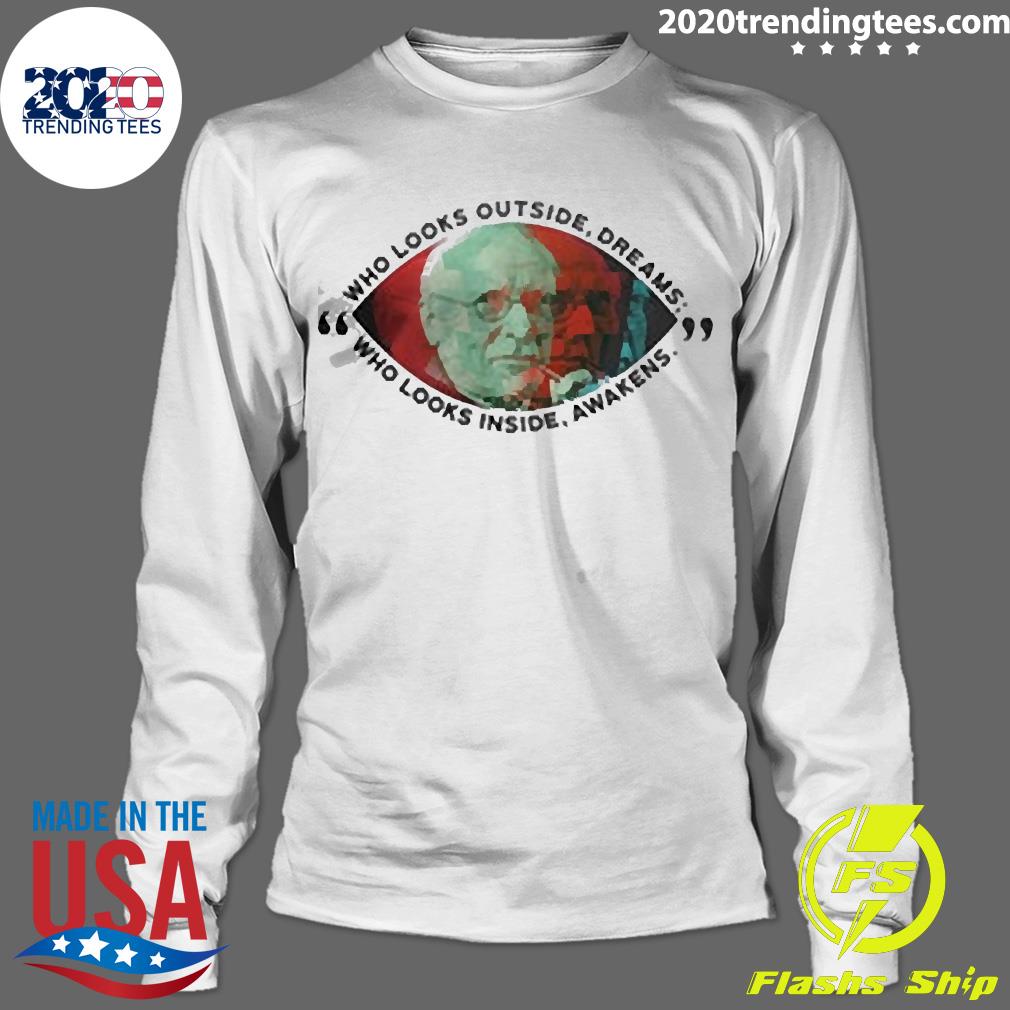 Who Looks Outside Dreams Inside Awakens - Adult & Kids T-Shirts, Sweatshirts & Hoodies apparel design preview 4