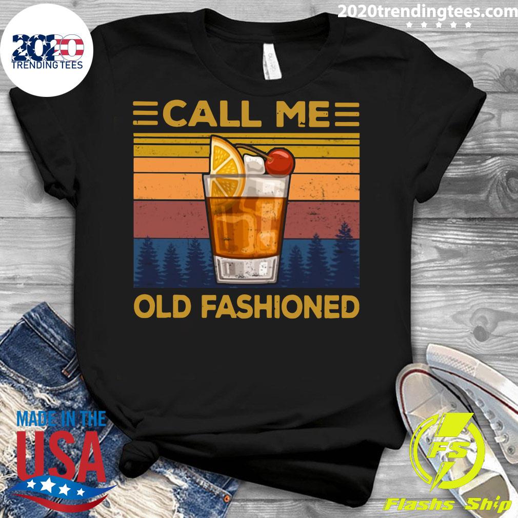 Wine Call Me Old Fashioned Vintage - Adult & Kids T-Shirts, Sweatshirts & Hoodies apparel design preview 3