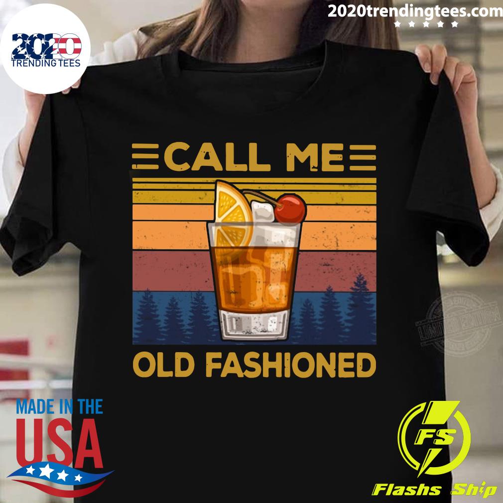 Wine Call Me Old Fashioned Vintage - Adult & Kids T-Shirts, Sweatshirts & Hoodies apparel design preview 1