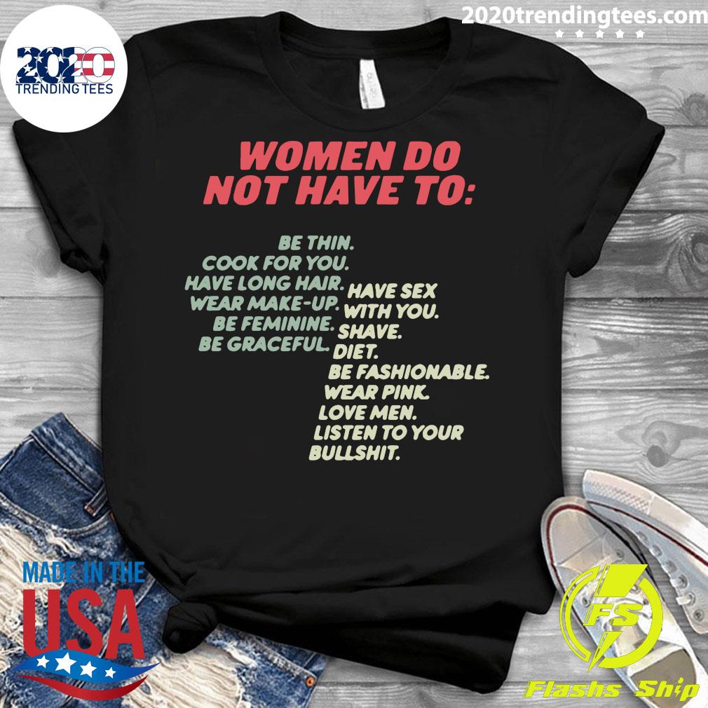 Women Do Not Have To Be Thin Cook For You Ave Long - Adult & Kids T-Shirts, Sweatshirts & Hoodies apparel design preview 3