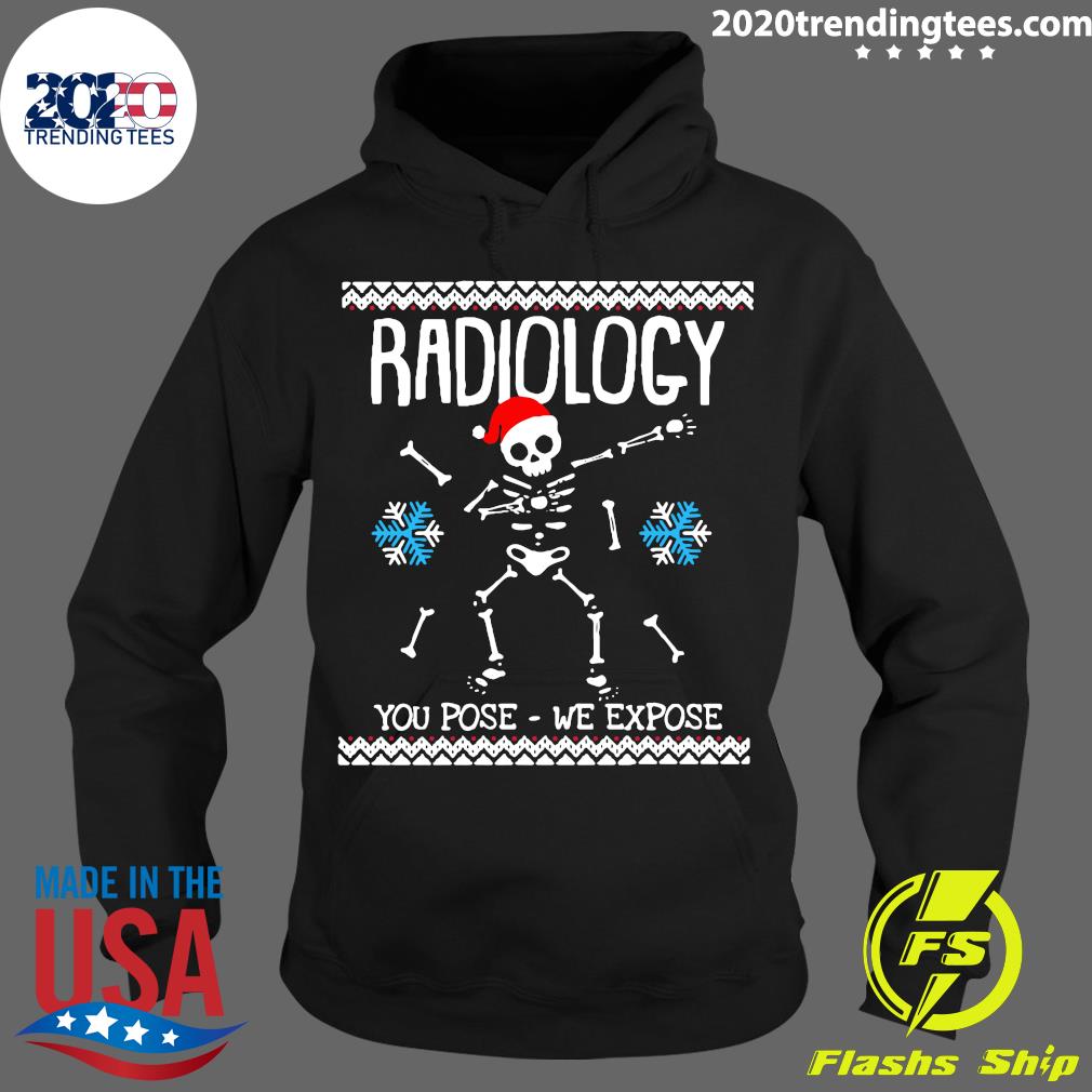 Xray Radiology You Pose We Expose - Adult & Kids T-Shirts, Sweatshirts & Hoodies apparel design preview 2
