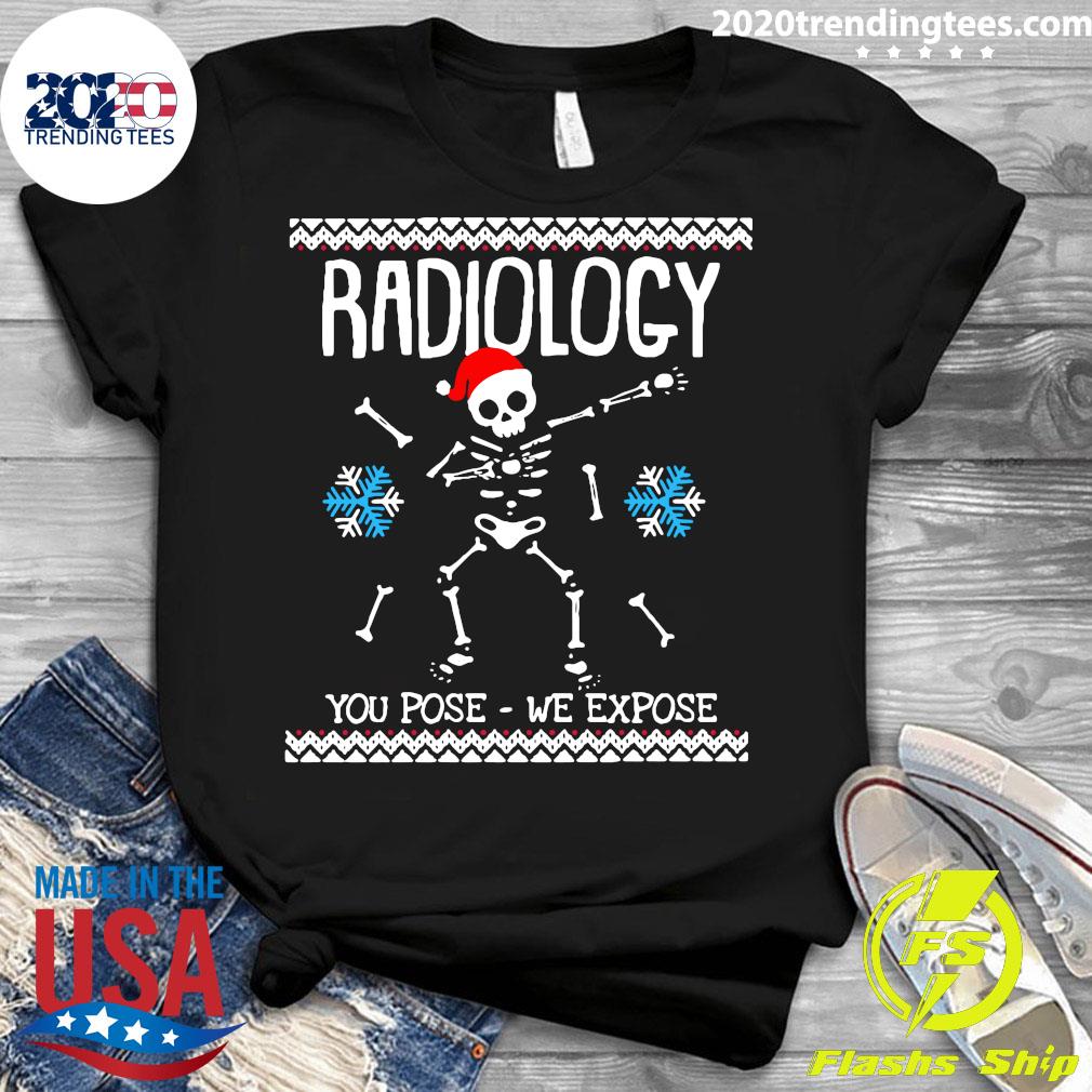 Xray Radiology You Pose We Expose - Adult & Kids T-Shirts, Sweatshirts & Hoodies apparel design preview 3