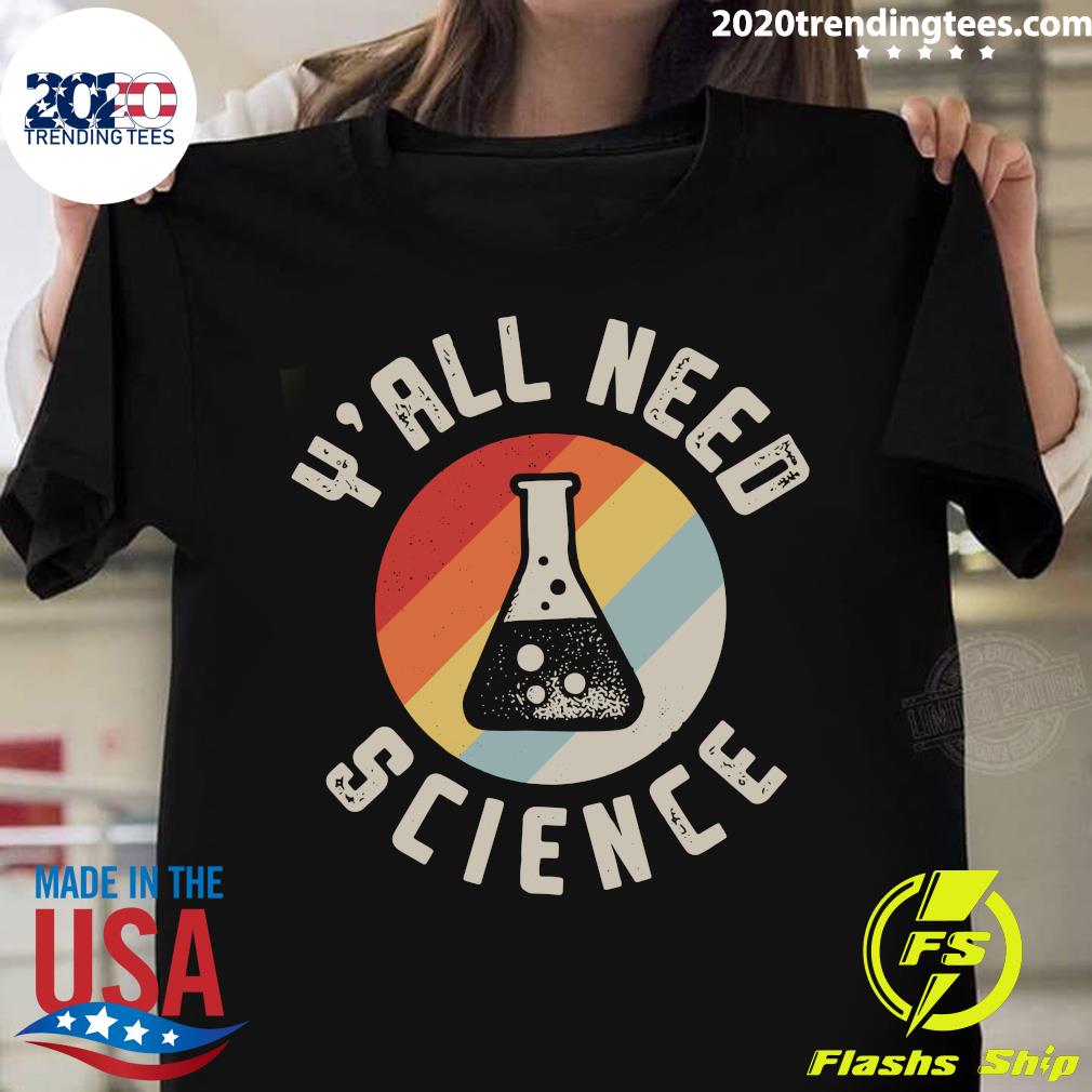 Y'all Need Science Vintage Retro - Adult & Kids T-Shirts, Sweatshirts & Hoodies apparel design preview 1