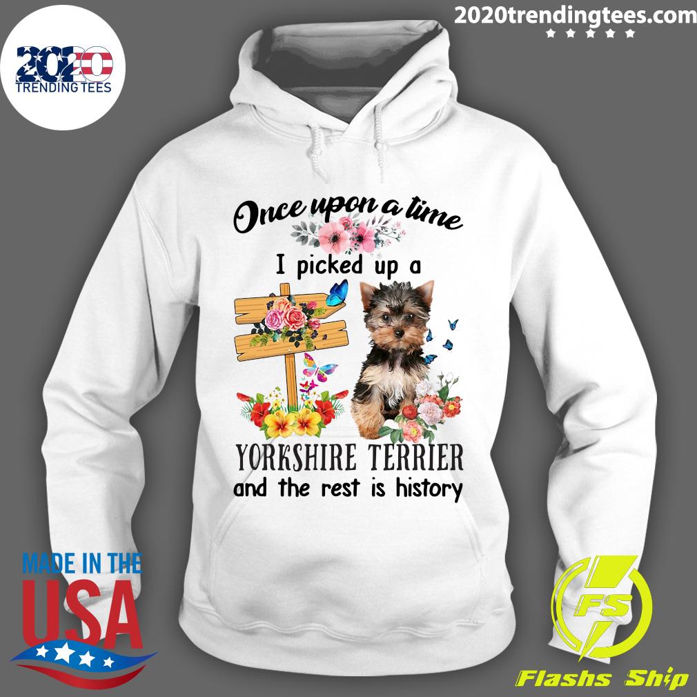YorkShire Terrier Once Upon A Time I Picked Up Dog - Adult & Kids T-Shirts, Sweatshirts & Hoodies apparel design preview 2