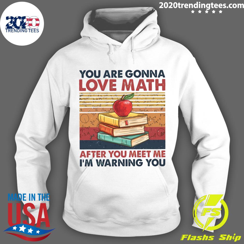 You Are Gonna Love Math After Meet Me I'm Warning - Adult & Kids T-Shirts, Sweatshirts & Hoodies apparel design preview 2