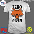 Zero Fox Given Funny Idgaf Foxes Pun - Adult & Kids T-Shirts, Sweatshirts & Hoodies apparel design preview 1
